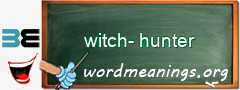 WordMeaning blackboard for witch-hunter